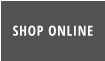 SHOP ONLINE
