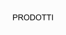 PRODOTTI
